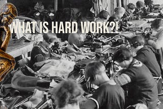 The Lazy “Hard-Work”…