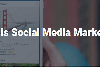 What is Social Media Marketing?