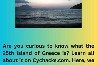 What is the 25th Island of Greece | Cychacks.com