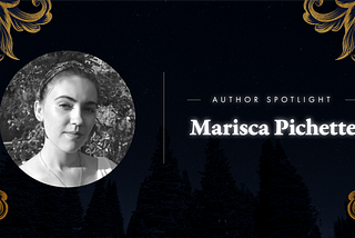 Author Spotlight: Marisca Pichette