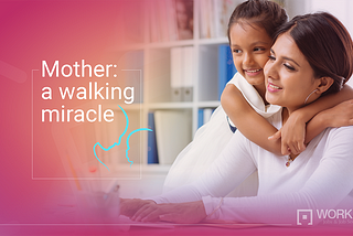 Mother: a walking miracle