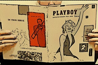 I Really Read It for the Articles: An Analysis of Playboy’s First Issue