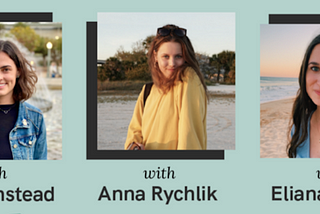 Self-Developing a Co-op or Internship with Eliana Berger, Anna Rychlik, & Alys Olmstead