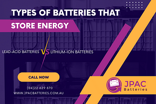 What Types of Batteries Store Energy?