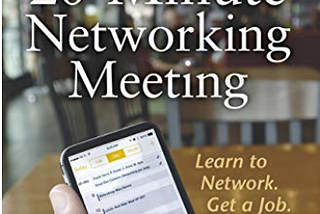 The 20-Minute networking Meeting — by Nathan Perez & Marcia Ballinger