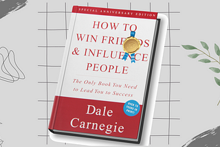 Mastering the Art of Connection: Insights from Dale Carnegie’s “How to Win Friends and Influence…