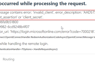 OpenIdConnectProtocolException: Message contains error: ‘invalid_client’, error_description…