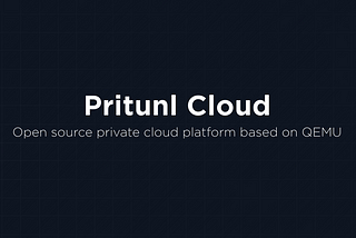 Pritunl Cloud v1.2.1807.79 Released