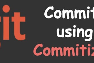 Organize Your Git Commits Using Commitizen