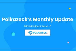 Polkazeck’s Monthly Recap — March 2021
