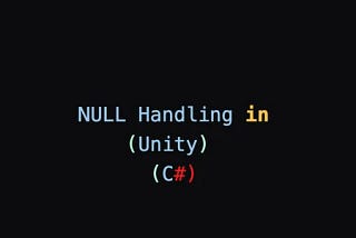 Don’t Let Nulls Haunt Your Game: A Fun Look at Null Handling in C#