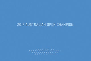 2017 Australian Open Champion