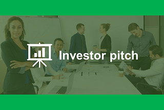Mastering the Art of Investor Pitch: A Step-by-Step Guide
