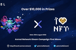 Anmol Network Hosts Gleam Campaign To Celebrate Launch of NFT Airdrop and Moulds Feature