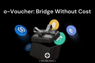 o-Voucher: Say goodbye to transaction fees!