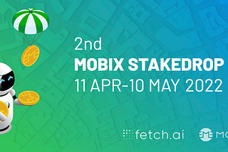 2nd MOBIX Stakedrop for Fetch.ai Token Holders