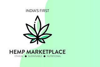 Selling ‘Ganja’​ without the High In India: A Hemp Startup