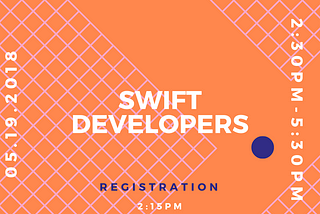 Swift Developers Meetup @ WeWork (EGL) 19th May 2018