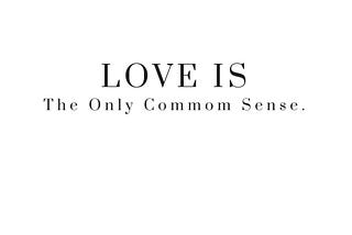 Love is not cerebral.