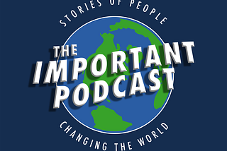 Introducing: The Important Podcast