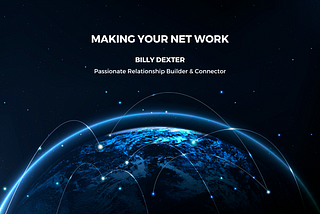 Making your Net Work - In Conversation with Billy Dexter