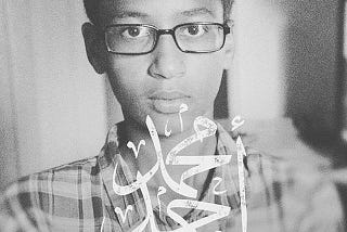 The Story of Ahmed Mohamed Reveals the Daily Racism Experienced by Muslim Children in America