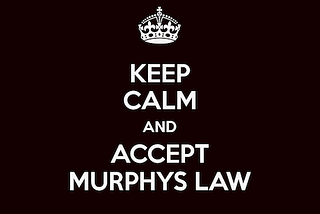 Laravel and Murphy’s Law