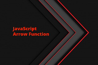 JavaScript Arrow Function