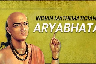 Aryabhata: The Ancient Mathematical Genius