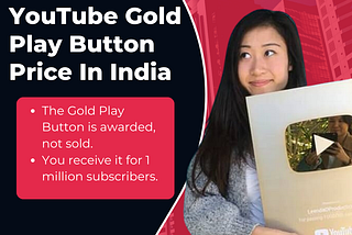 YouTube Gold Play Button Price In India