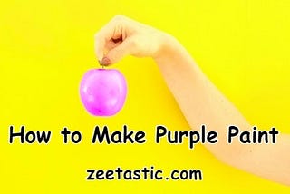 How to Make Purple