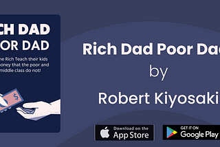 Summary of Book — 1: Rich Dad Poor Dad