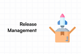 What is Release Management? | Its Importance for Testers