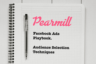 Techniques to build relevant Audiences for Facebook Advertising
