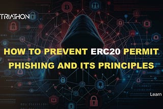 How to Prevent ERC20 Permit Phishing and Its Principles