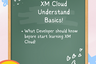 Sitecore XM Cloud, understand some basics!
