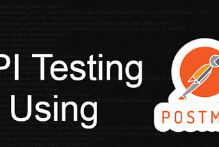 API Testing of the Future: Postman and Artificial Intelligence Together