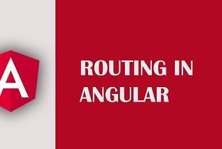 Routing in Angular