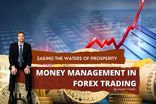 Money Management and the Expert Advisors (EAs) in Forex Trading