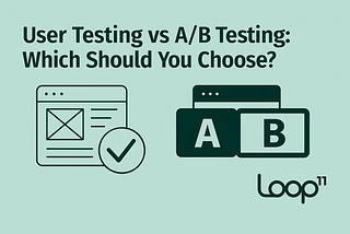 User Testing vs A/B Testing. Which Should You Choose?