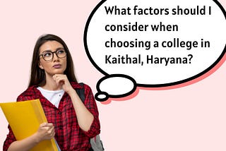 Things to consider while choosing a best college in Haryana?