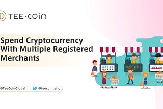 Spend Cryptocurrency With Participating Merchants