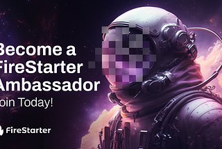 FireStarter’s Ambassador Program