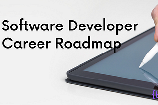 Software Developer Career Roadmap