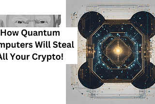 Is Blockchain Safe from Quantum Computing? The Threat and Opportunities Ahead!