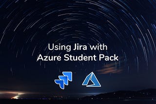 How to use Jira on Azure with Student Pack