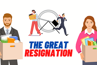 The Great Resignation — Well-being at the Workplace