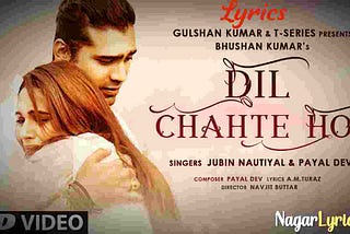 Dil Chahte Ho Lyrics