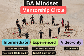BA Mindset Mentorship Circle: New Program Options