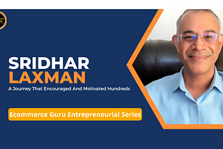 Sridhar Laxman — A Journey That Encouraged And Motivated Hundreds